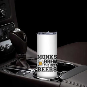 Monks Brew The Best Beers Skinny Tumbler Funny Craft Beer Brewer