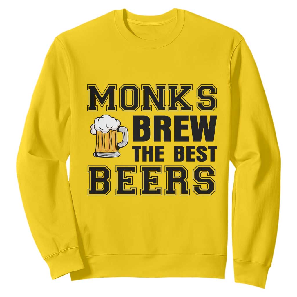 Monks Brew The Best Beers Sweatshirt Funny Craft Beer Brewer