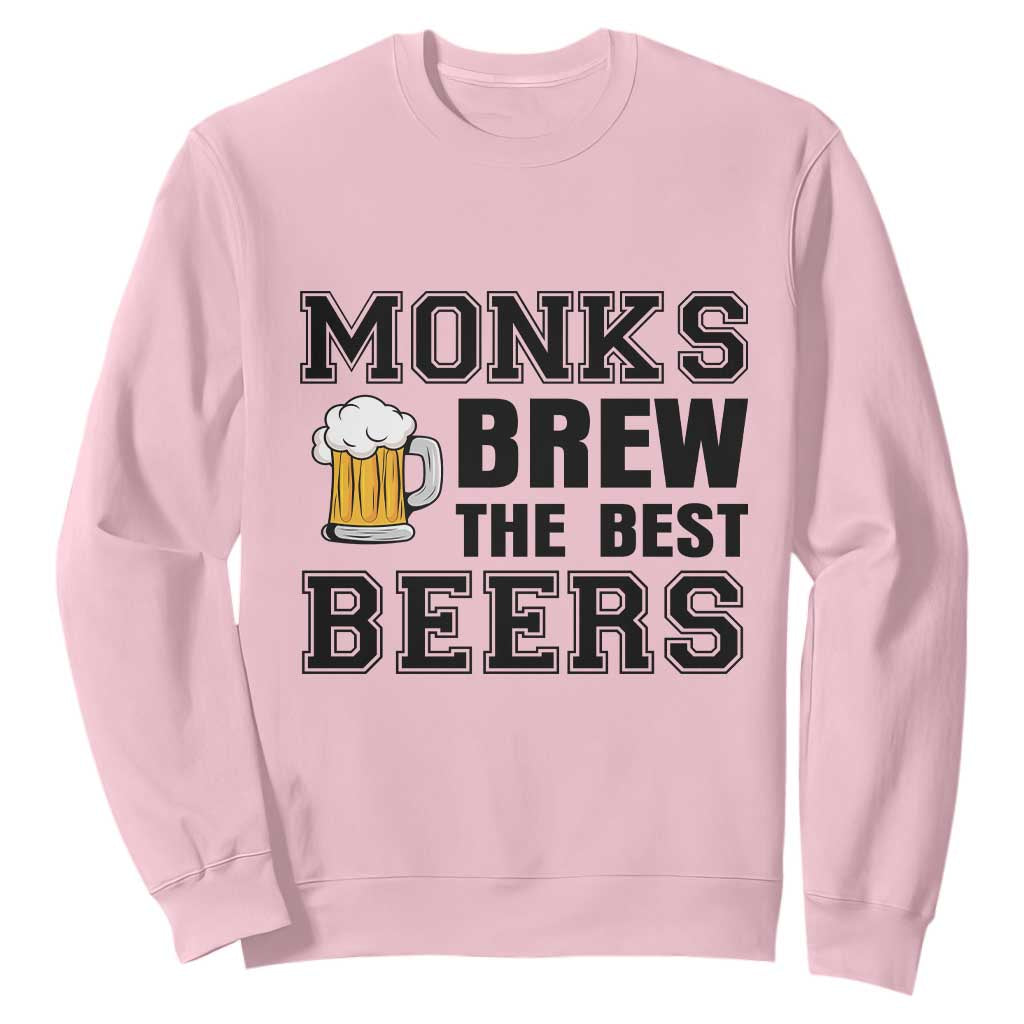 Monks Brew The Best Beers Sweatshirt Funny Craft Beer Brewer