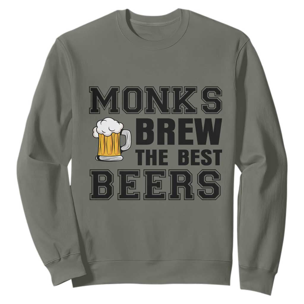 Monks Brew The Best Beers Sweatshirt Funny Craft Beer Brewer