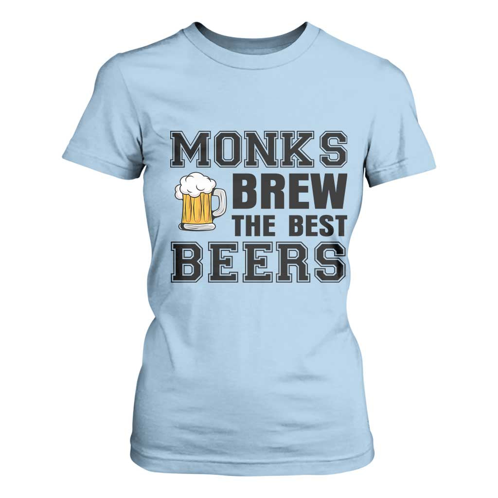 Monks Brew The Best Beers T Shirt For Women Funny Craft Beer Brewer