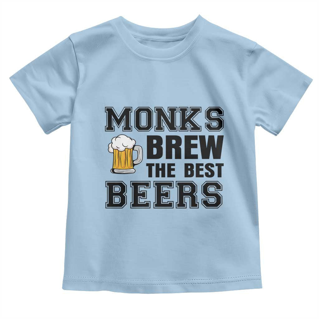 Monks Brew The Best Beers Toddler T Shirt Funny Craft Beer Brewer