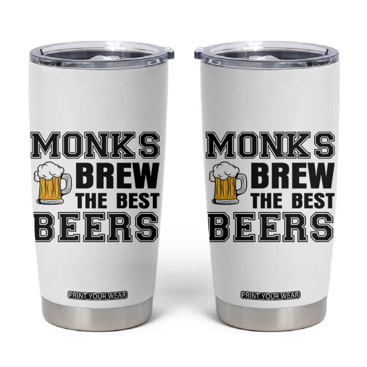 Monks Brew The Best Beers Tumbler Cup Funny Craft Beer Brewer TS12 White Print Your Wear