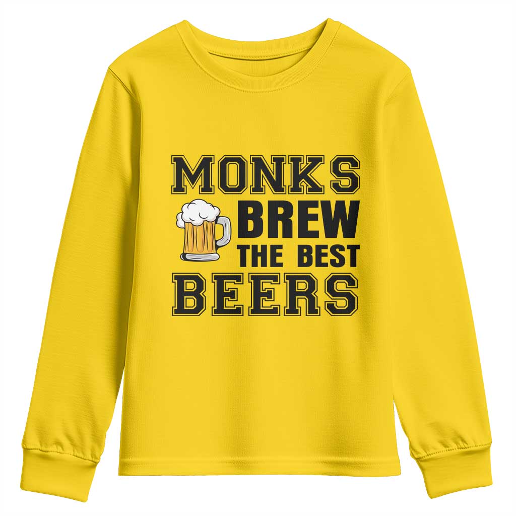Monks Brew The Best Beers Youth Sweatshirt Funny Craft Beer Brewer