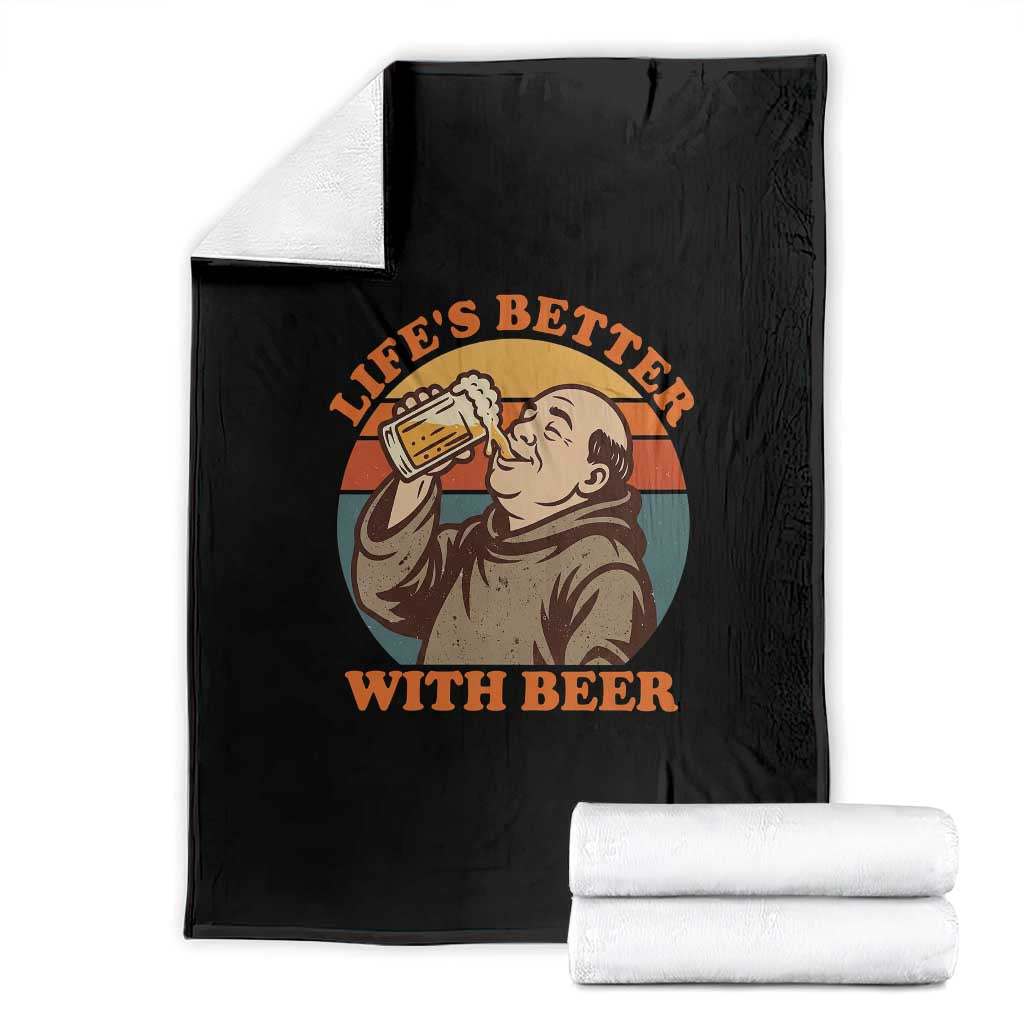 Funny Craft Beer Drinker Monks Throw Blanket Lifes Better With Beer TS12 Black Print Your Wear
