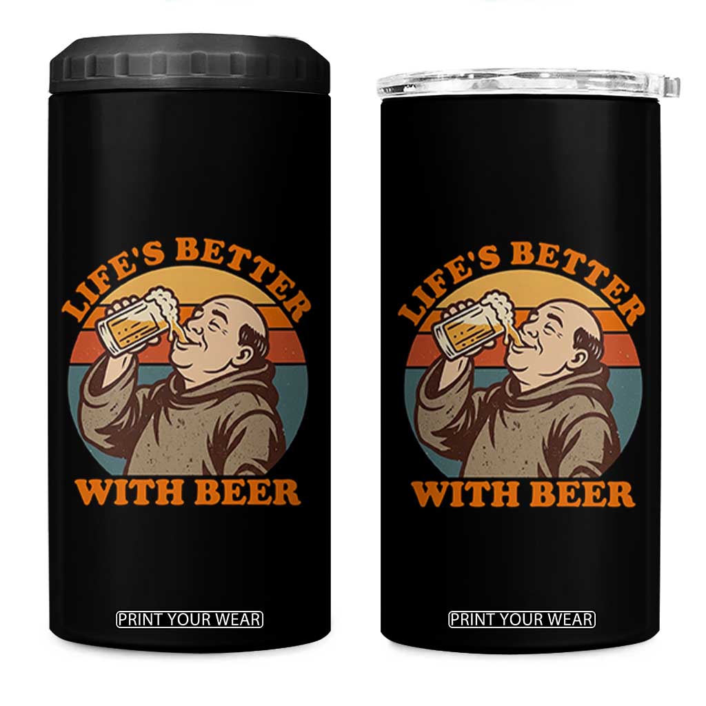 Funny Craft Beer Drinker Monks 4 in 1 Can Cooler Tumbler Lifes Better With Beer TS12 One Size: 16 oz Black Print Your Wear