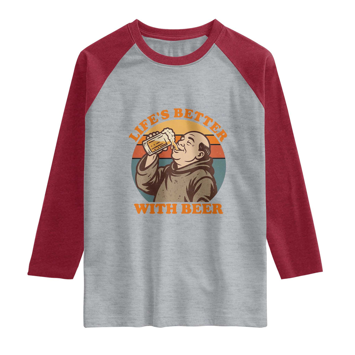 Funny Craft Beer Drinker Monks Raglan Shirt Lifes Better With Beer