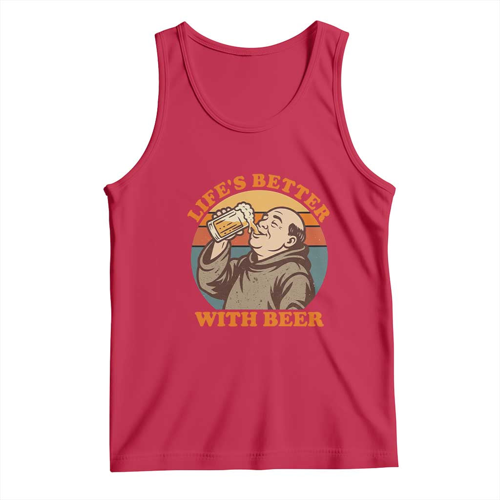 Funny Craft Beer Drinker Monks Tank Top Lifes Better With Beer