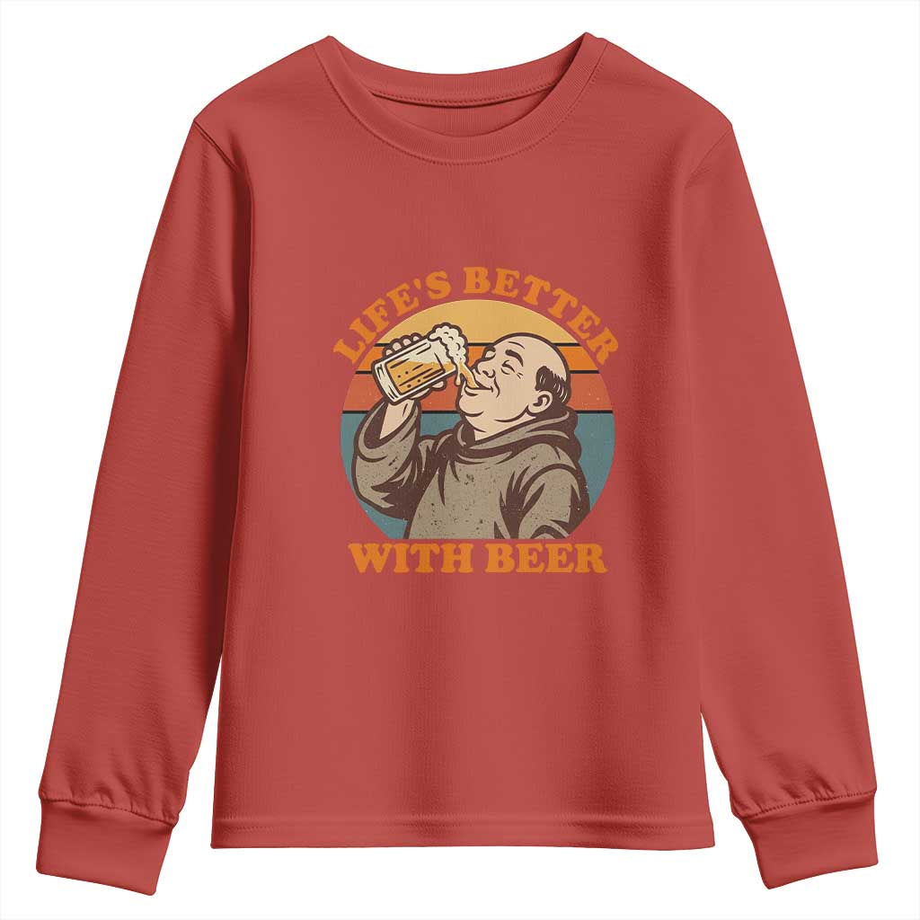 Funny Craft Beer Drinker Monks Youth Sweatshirt Lifes Better With Beer
