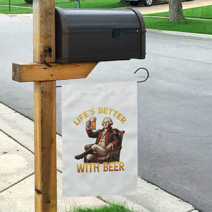 George Washington Lifes Better With Beer Garden Flag Funny Founding Father Beer Lover