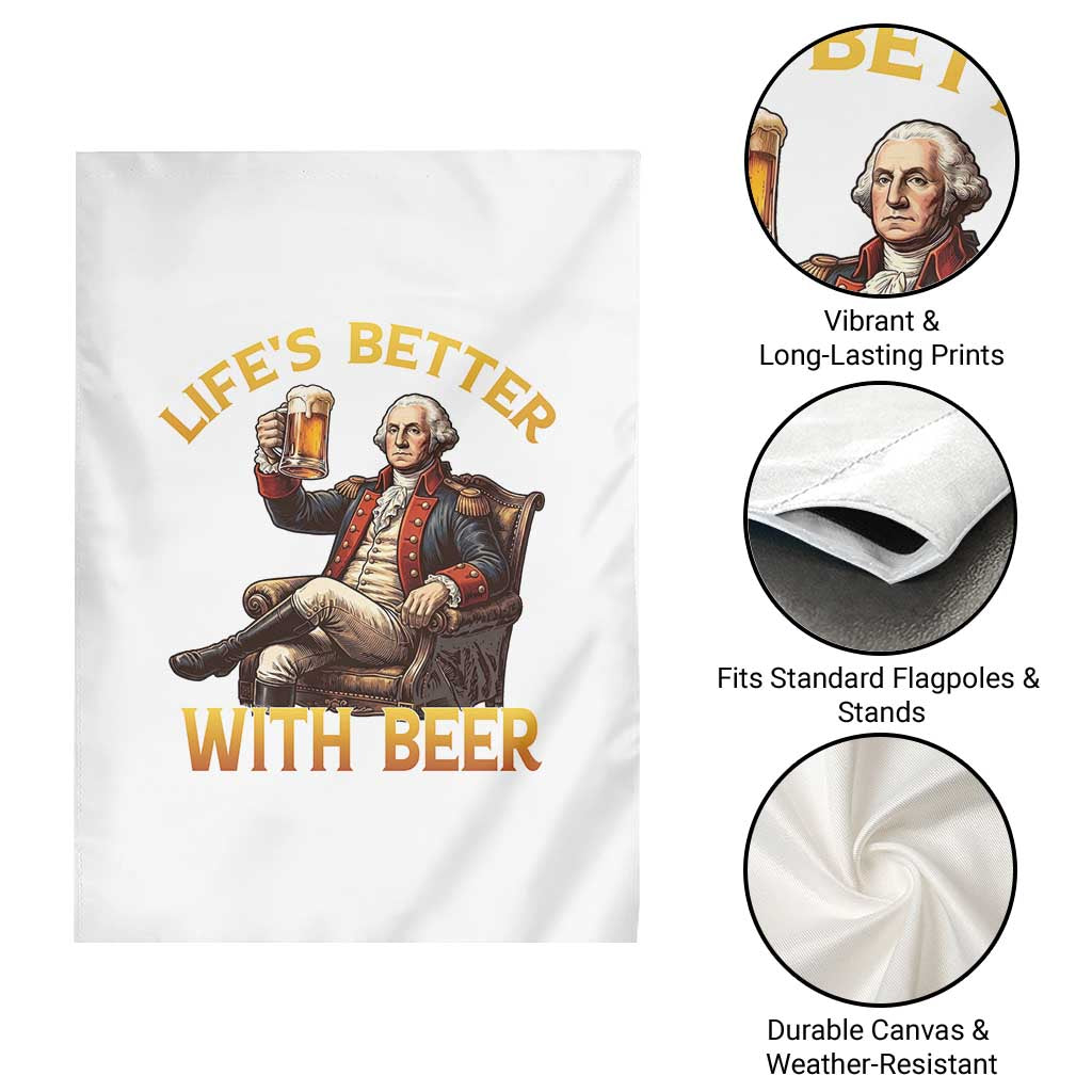 George Washington Lifes Better With Beer Garden Flag Funny Founding Father Beer Lover