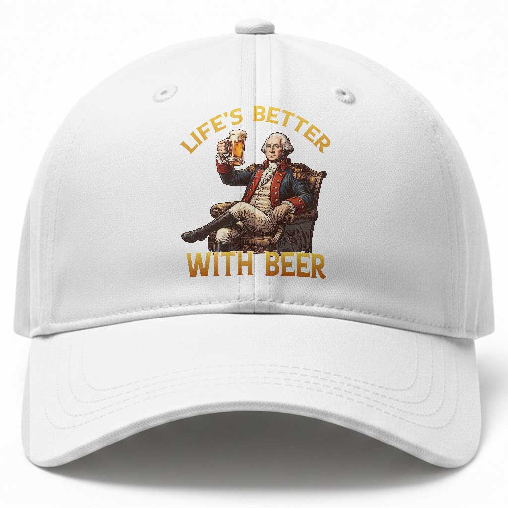 George Washington Lifes Better With Beer Baseball Cap Funny Founding Father Beer Lover TS12 Print Your Wear
