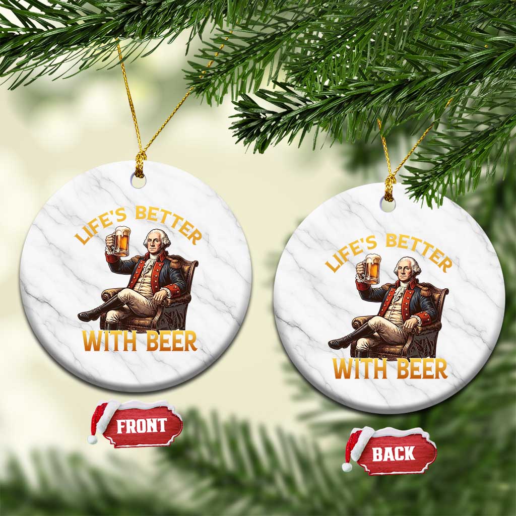 George Washington Lifes Better With Beer Ceramic Ornament Funny Founding Father Beer Lover TS12 1pc White Marble Print Your Wear