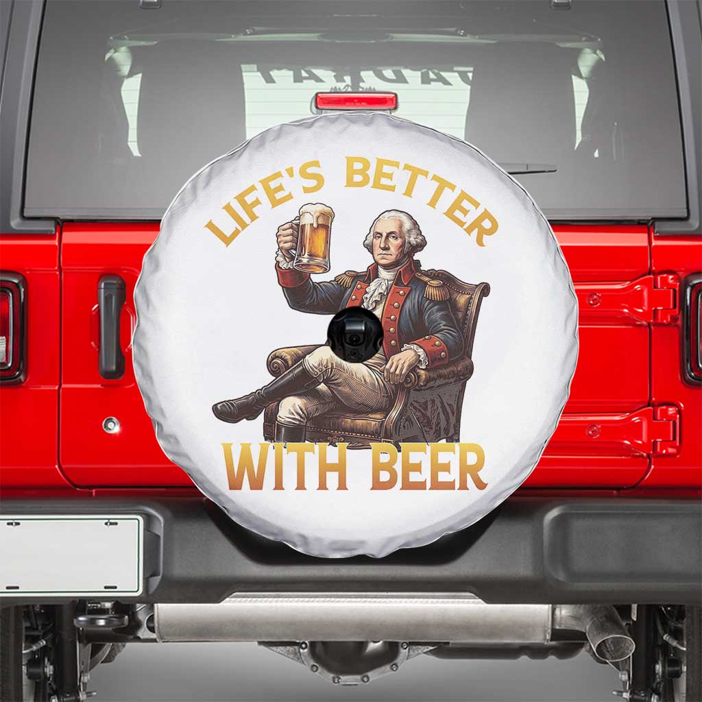 George Washington Lifes Better With Beer Spare Tire Cover Funny Founding Father Beer Lover