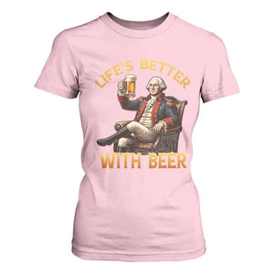 George Washington Lifes Better With Beer T Shirt For Women Funny Founding Father Beer Lover
