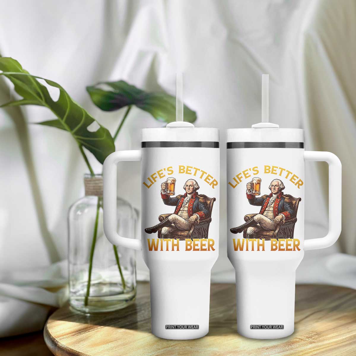 George Washington Lifes Better With Beer Tumbler With Handle Funny Founding Father Beer Lover