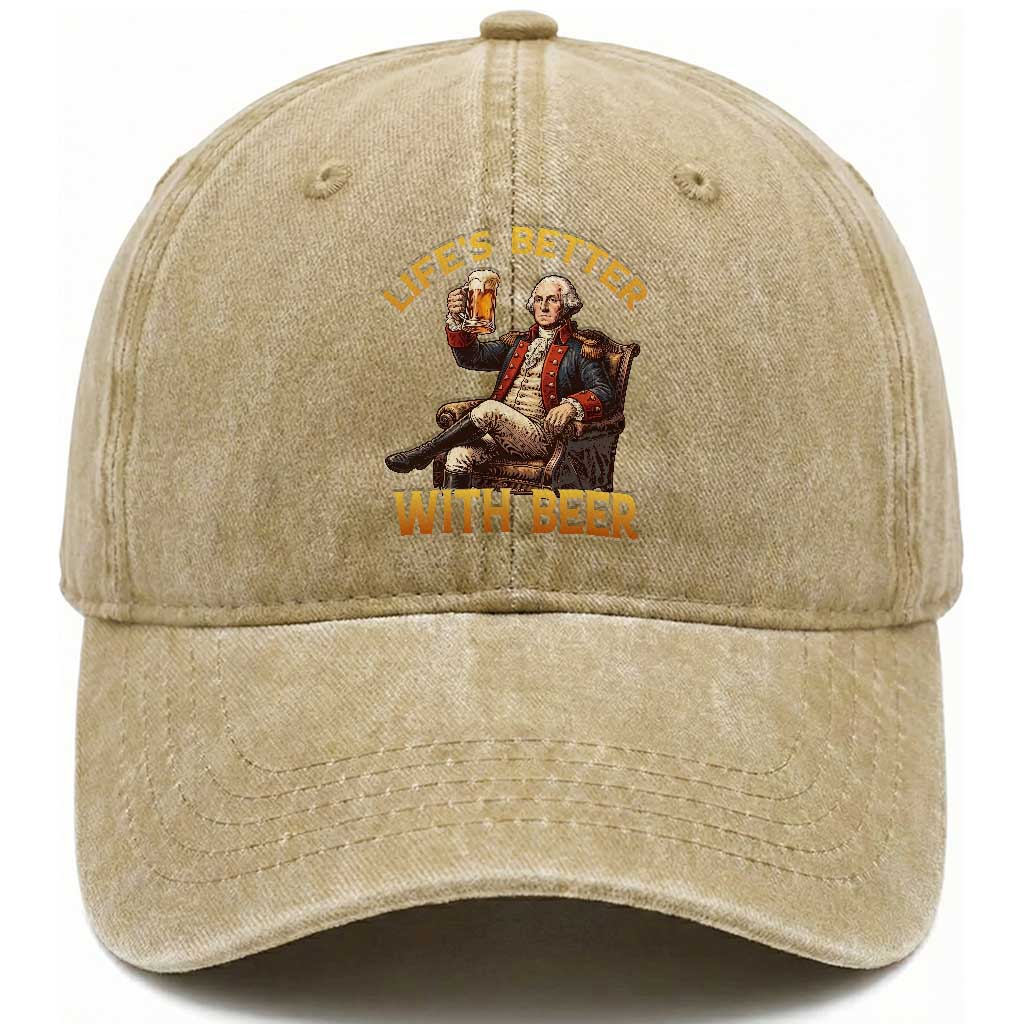 George Washington Lifes Better With Beer Washed Cotton Baseball Cap Funny Founding Father Beer Lover TS12 Print Your Wear