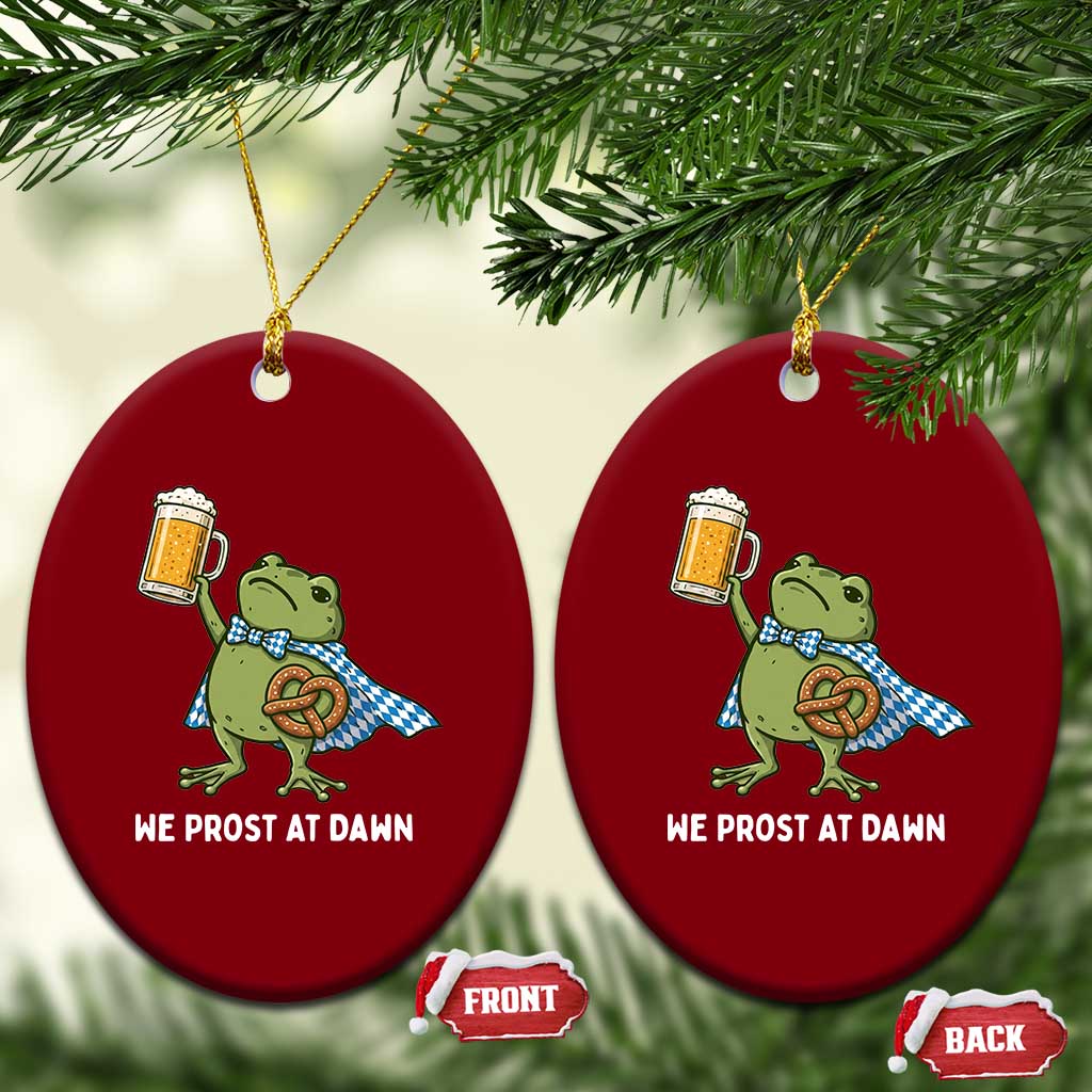 Funny Frog Oktoberfest Bavarian Beer Lover Ceramic Ornament We Prost At Dawn