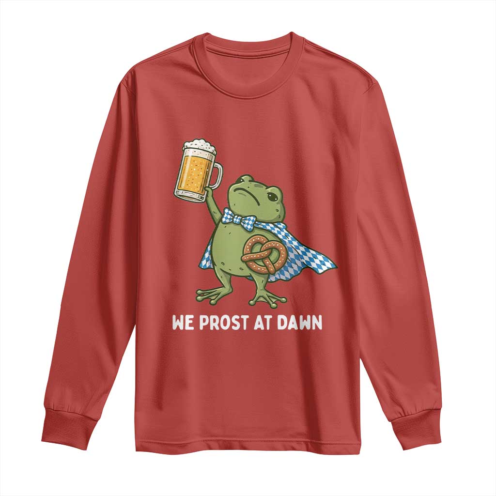 Funny Frog Oktoberfest Bavarian Beer Lover Long Sleeve Shirt We Prost At Dawn