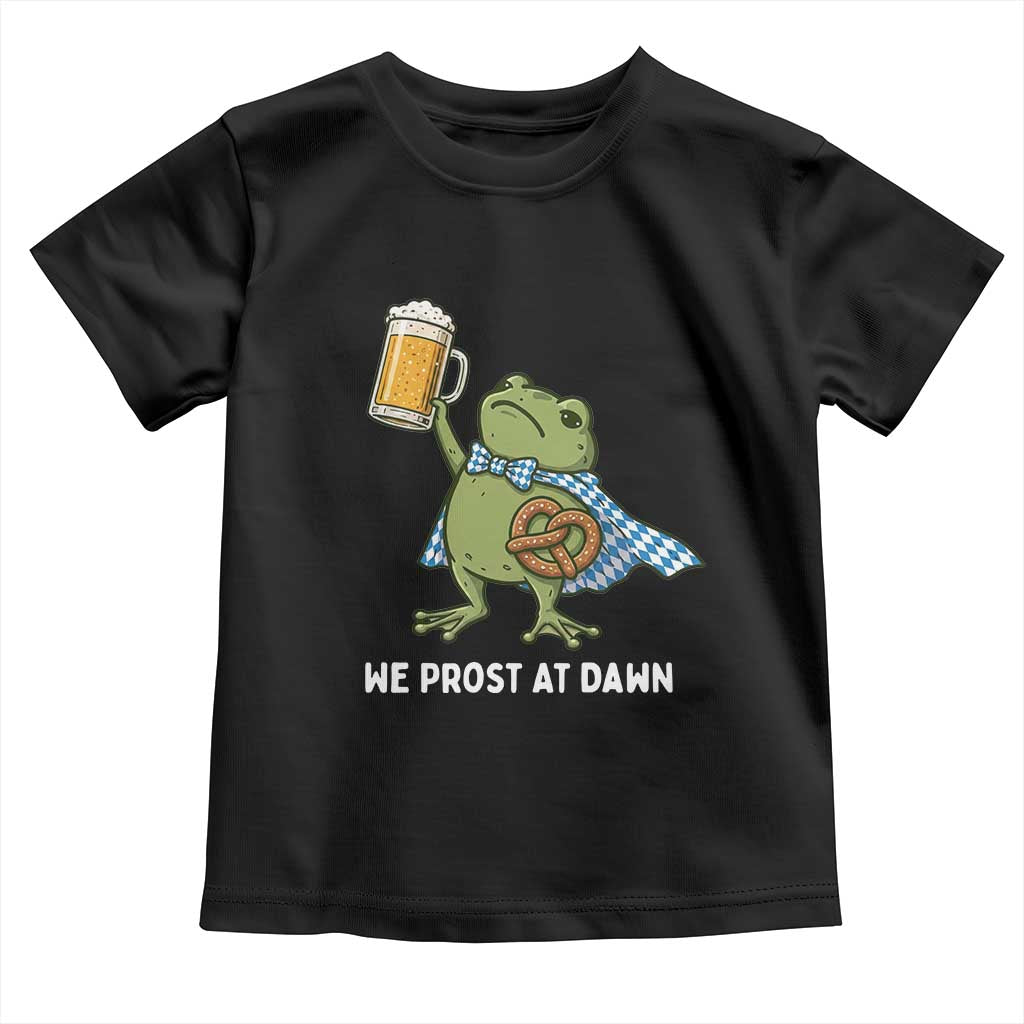 Funny Frog Oktoberfest Bavarian Beer Lover Toddler T Shirt We Prost At Dawn TS12 Black Print Your Wear