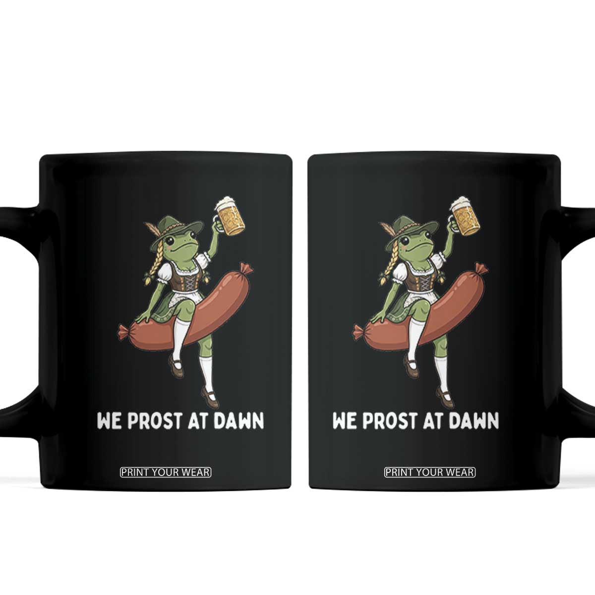 Funny Oktoberfest Frog Coffee Mug We Prost At Dawn Dirndl Sausage Beer Lover TS12 Black Print Your Wear