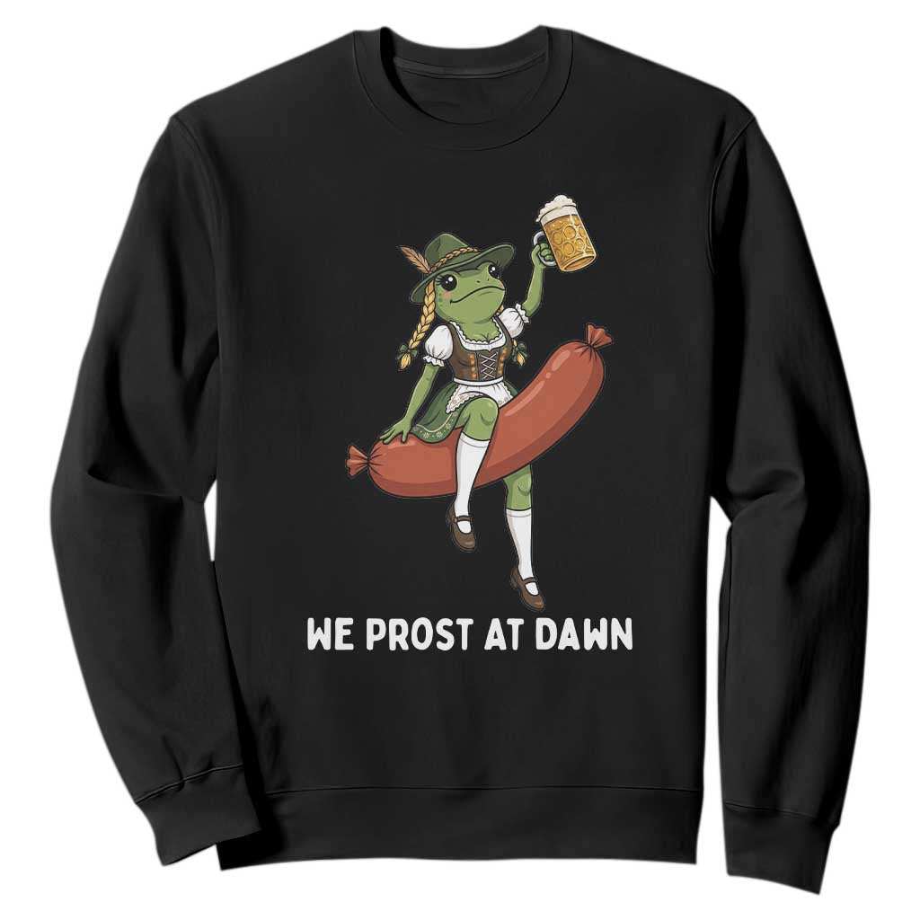 Funny Oktoberfest Frog Sweatshirt We Prost At Dawn Dirndl Sausage Beer Lover TS12 Black Print Your Wear