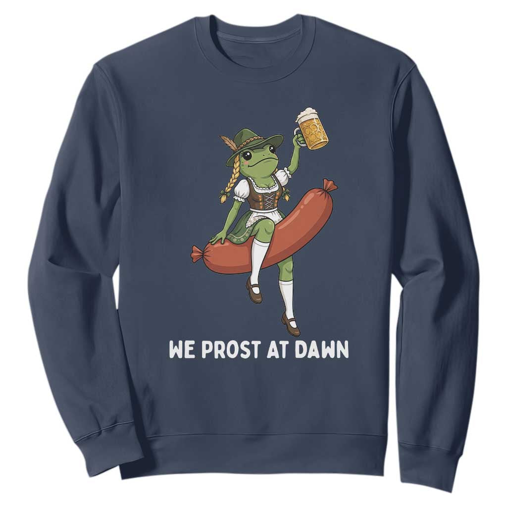 Funny Oktoberfest Frog Sweatshirt We Prost At Dawn Dirndl Sausage Beer Lover