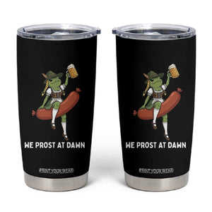 Funny Oktoberfest Frog Tumbler Cup We Prost At Dawn Dirndl Sausage Beer Lover
