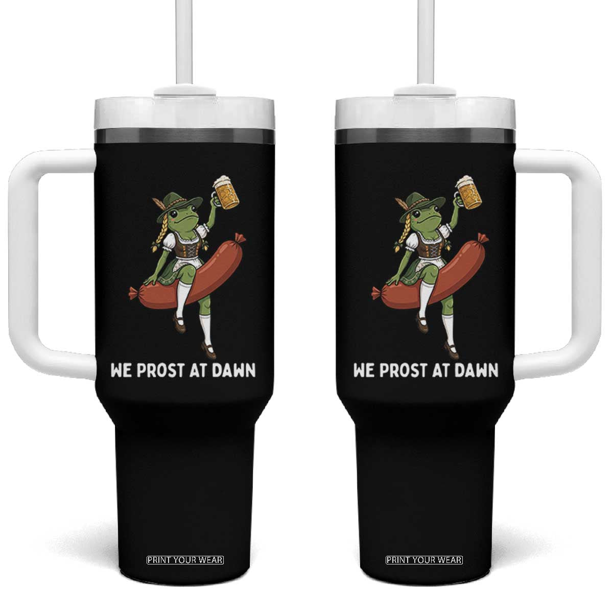 Funny Oktoberfest Frog Tumbler With Handle We Prost At Dawn Dirndl Sausage Beer Lover TS12 One Size: 40 oz Black Print Your Wear