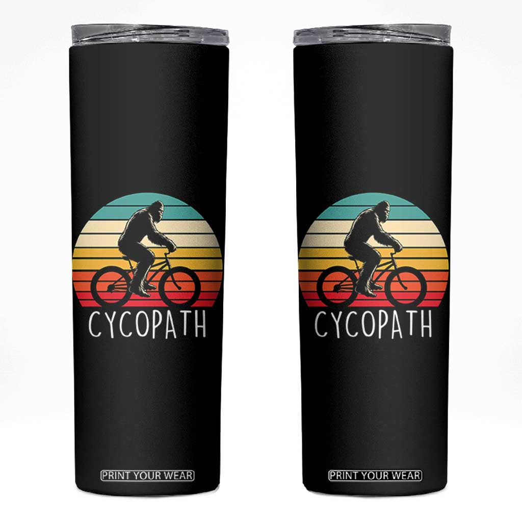 Cycopath Bigfoot Riding Bike Skinny Tumbler Funny Bigfoot Cyclist Bicycle Gift