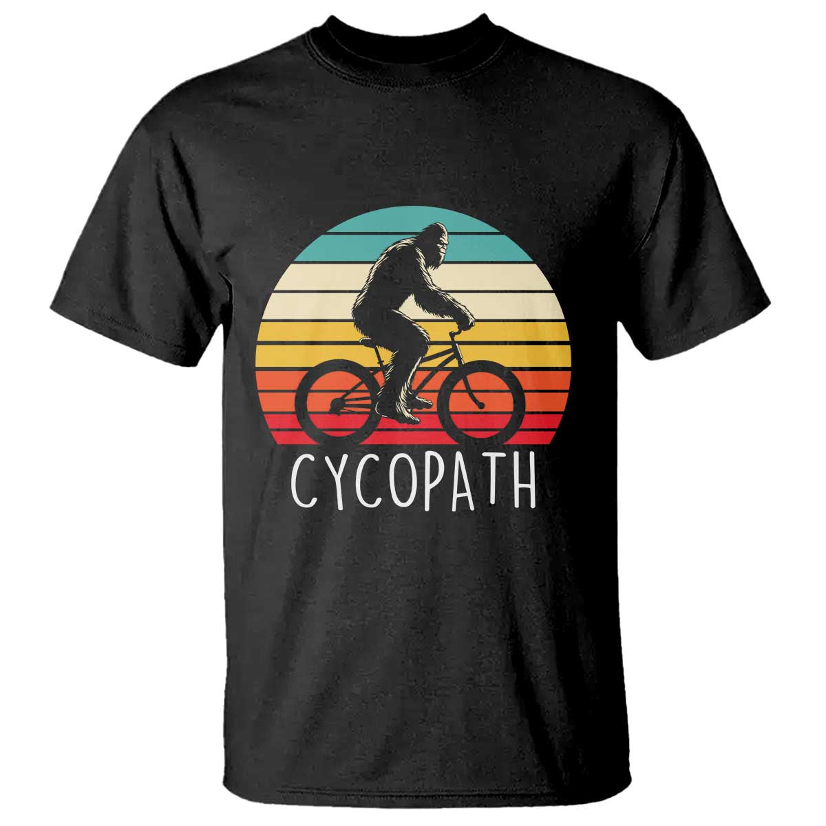 Cycopath Bigfoot Riding Bike T Shirt Funny Bigfoot Cyclist Bicycle Gift