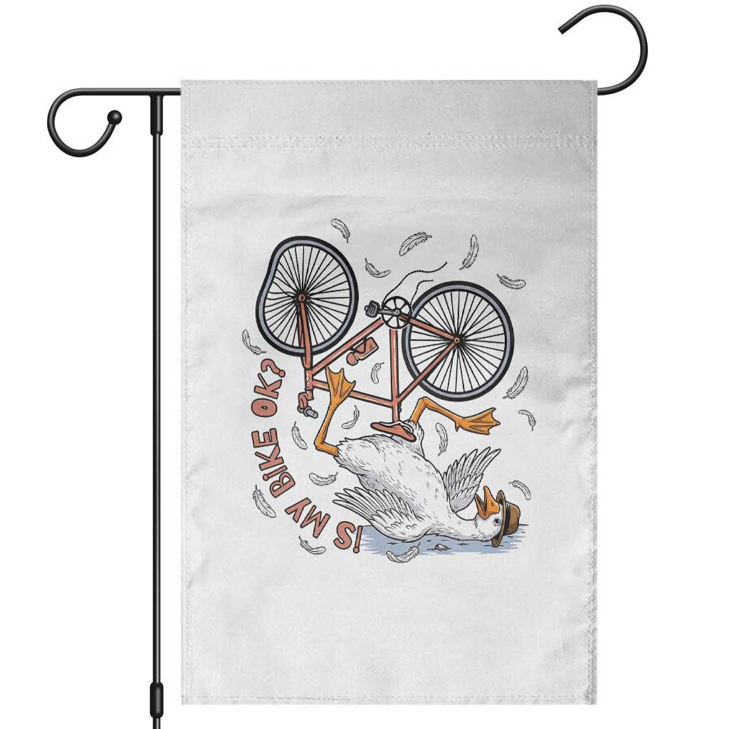 Funny Bike Crash Cycling Goose Lover Garden Flag Is My Bike OK