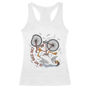 Funny Bike Crash Cycling Goose Lover Racerback Tank Top Is My Bike OK