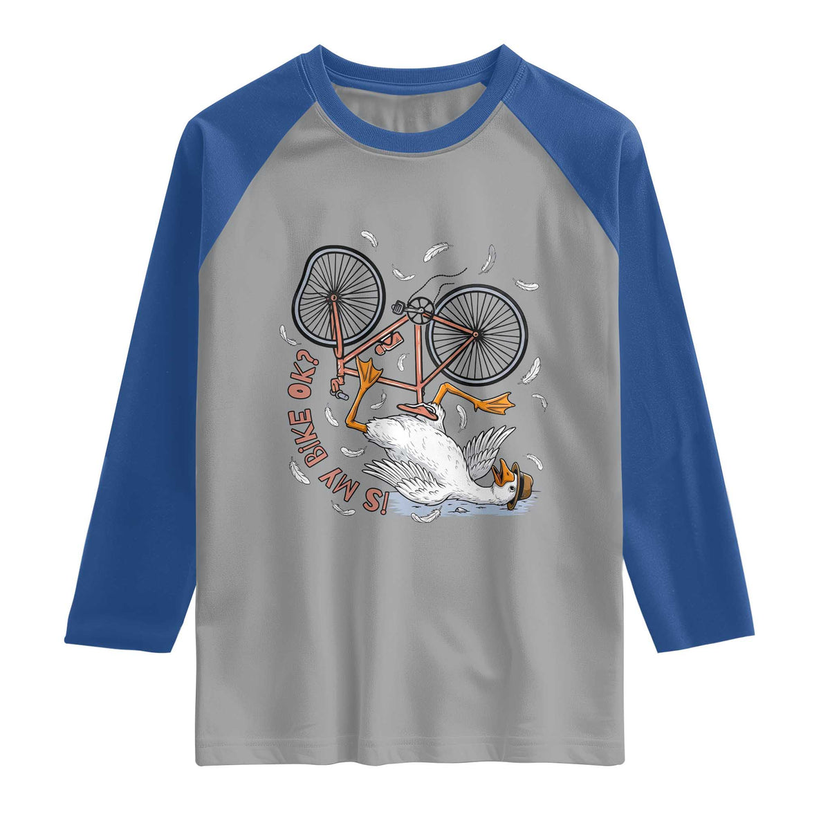 Funny Bike Crash Cycling Goose Lover Raglan Shirt Is My Bike OK