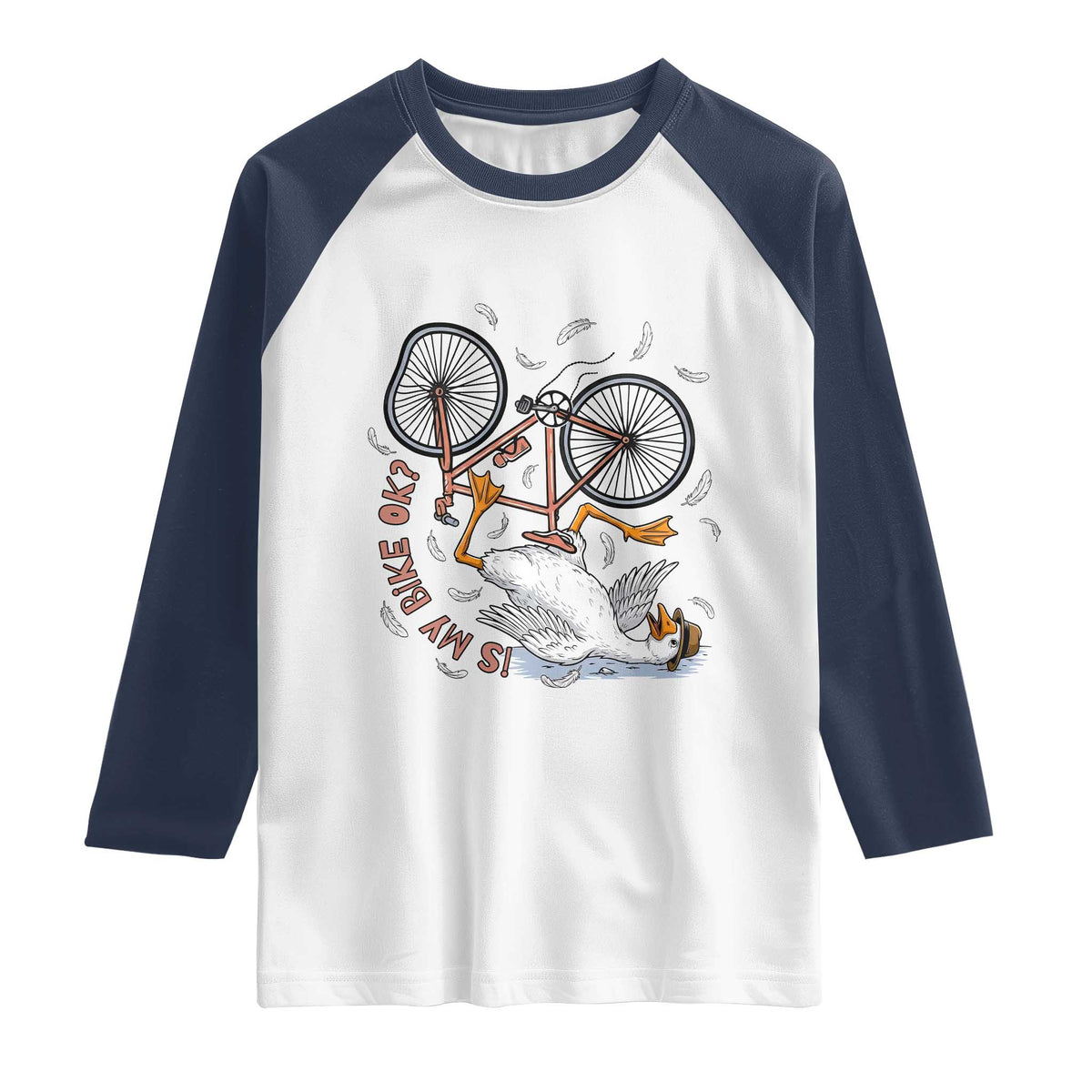 Funny Bike Crash Cycling Goose Lover Raglan Shirt Is My Bike OK