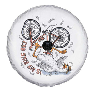 Funny Bike Crash Cycling Goose Lover Spare Tire Cover Is My Bike OK