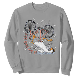 Funny Bike Crash Cycling Goose Lover Sweatshirt Is My Bike OK