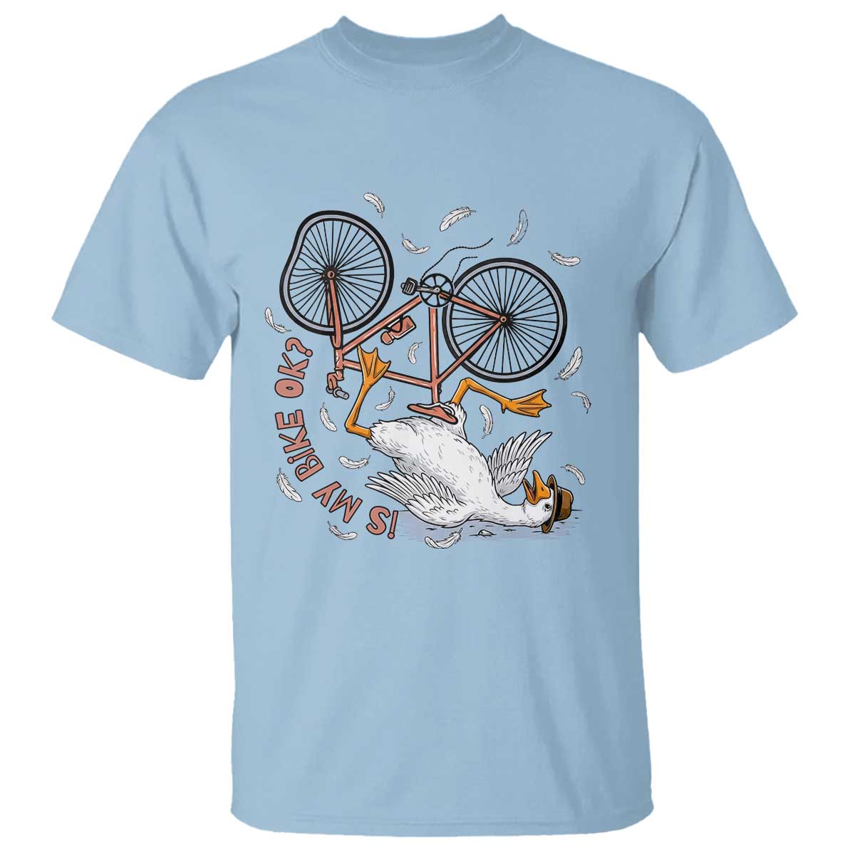 Funny Bike Crash Cycling Goose Lover T Shirt Is My Bike OK