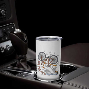 Funny Bike Crash Cycling Goose Lover Tumbler Cup Is My Bike OK