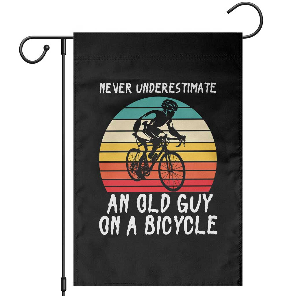 Never Underestimate An Old Guy On A Bicycle Garden Flag Cycling Lover Gift