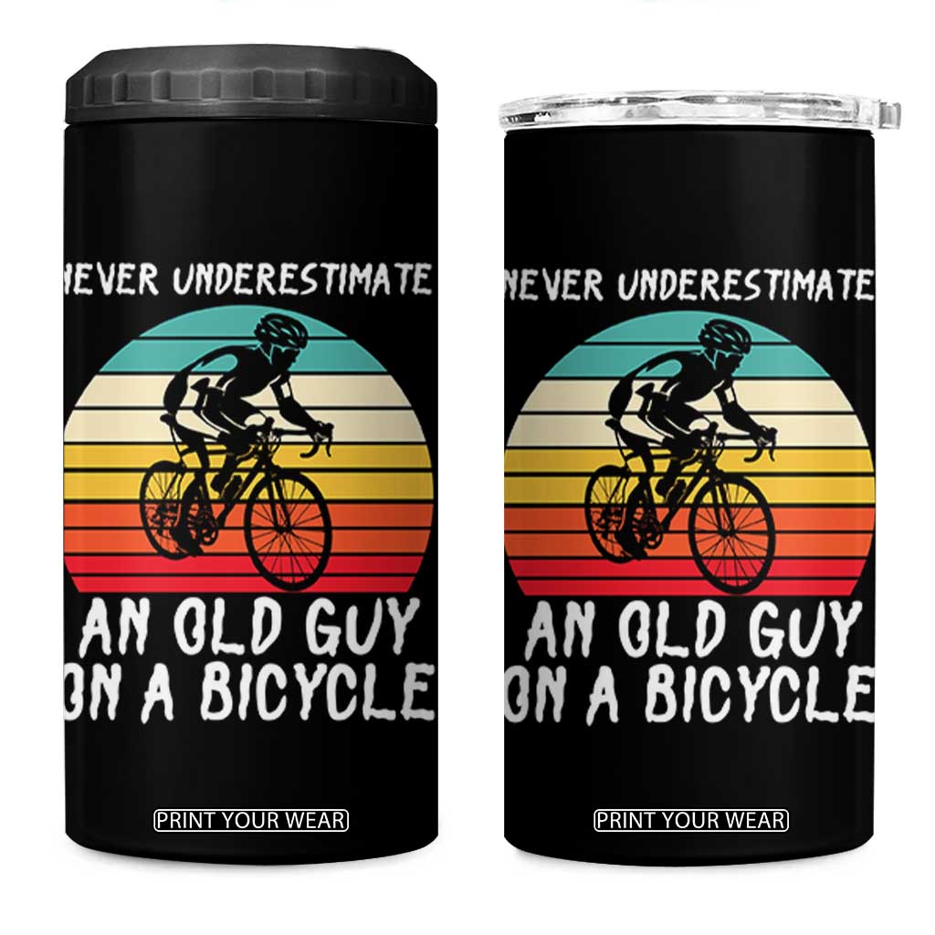 Never Underestimate An Old Guy On A Bicycle 4 in 1 Can Cooler Tumbler Cycling Lover Gift