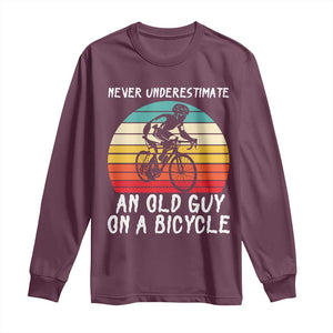Never Underestimate An Old Guy On A Bicycle Long Sleeve Shirt Cycling Lover Gift