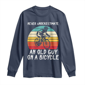 Never Underestimate An Old Guy On A Bicycle Long Sleeve Shirt Cycling Lover Gift