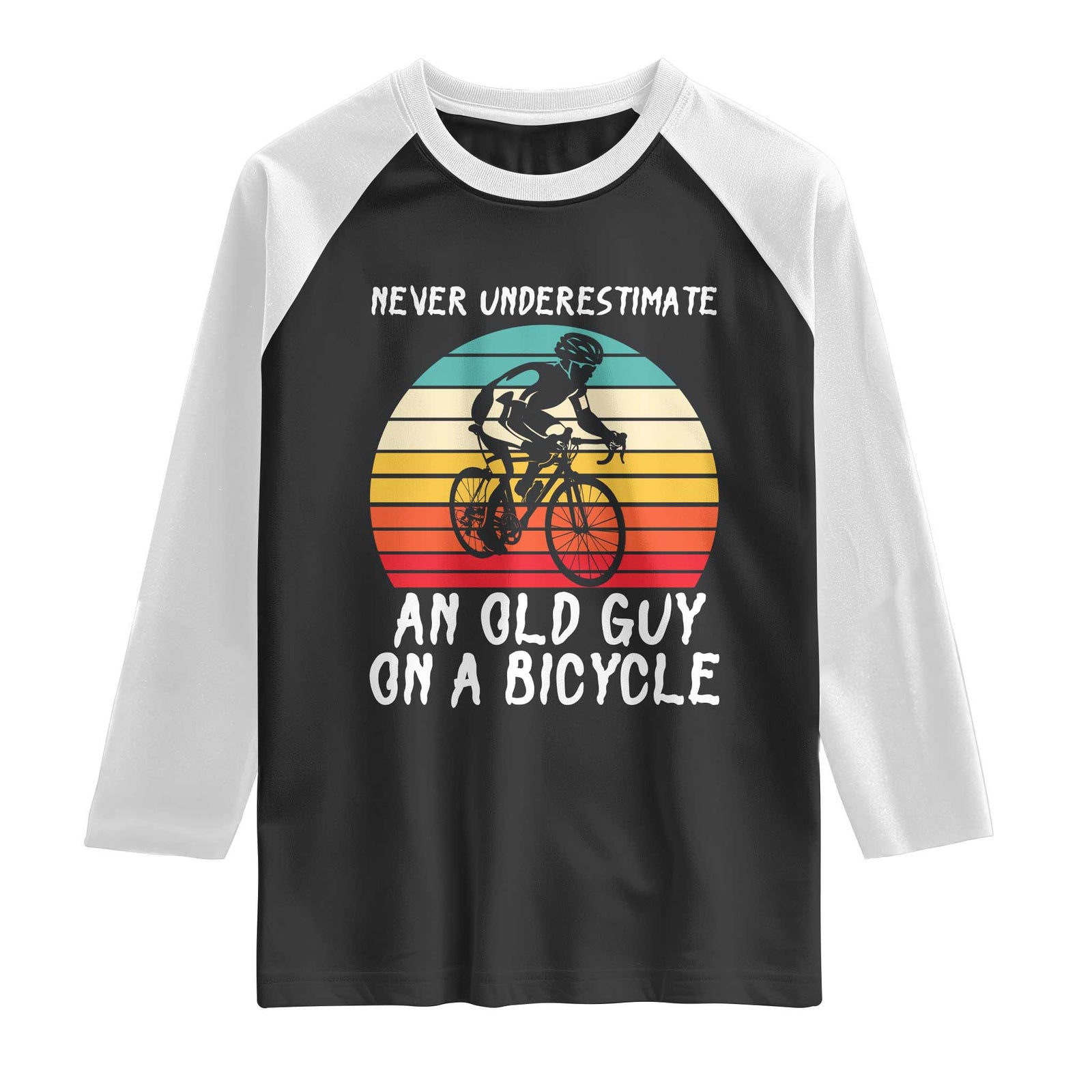 Never Underestimate An Old Guy On A Bicycle Raglan Shirt Cycling Lover Gift