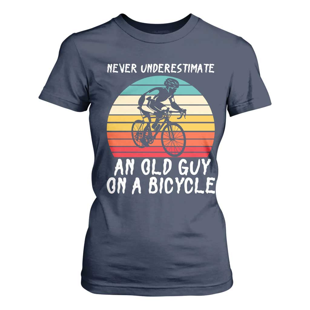 Never Underestimate An Old Guy On A Bicycle T Shirt For Women Cycling Lover Gift