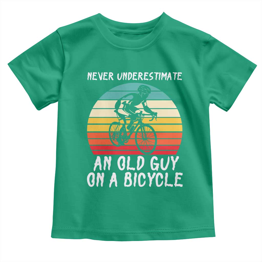 Never Underestimate An Old Guy On A Bicycle Toddler T Shirt Cycling Lover Gift