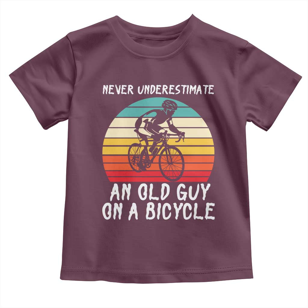Never Underestimate An Old Guy On A Bicycle Toddler T Shirt Cycling Lover Gift