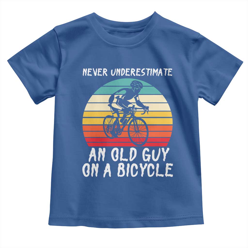 Never Underestimate An Old Guy On A Bicycle Toddler T Shirt Cycling Lover Gift