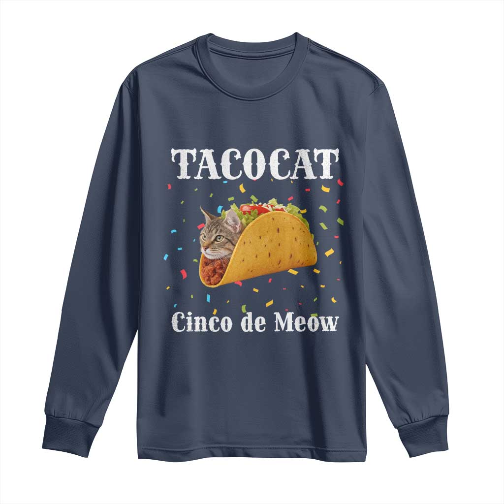 Funny Taco Cat Cinco De Meow Long Sleeve Shirt Mexican Food Lover Gift TS12 Navy Print Your Wear
