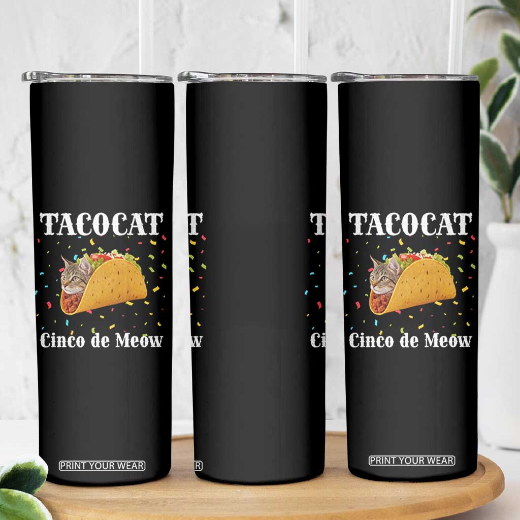 Funny Taco Cat Cinco De Meow Skinny Tumbler Mexican Food Lover Gift TS12 Print Your Wear